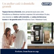 De'Longhi Exclusif/Luxe: Un atelier café à domicile gratuit + Service à Domicile + 3 ou 4 ans garantie