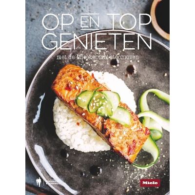 Kookboek Op en top genieten met de combi stoomoven GEN7000  Miele