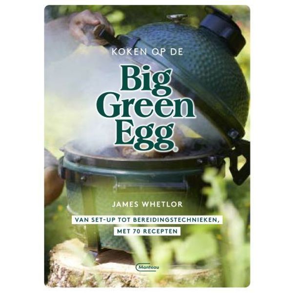 Big Green Egg Kookboek Koken op de Big Green Egg