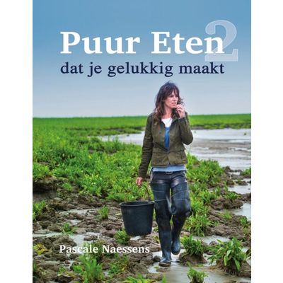 Pascale Naessens  - Puur eten 2  Lannoo