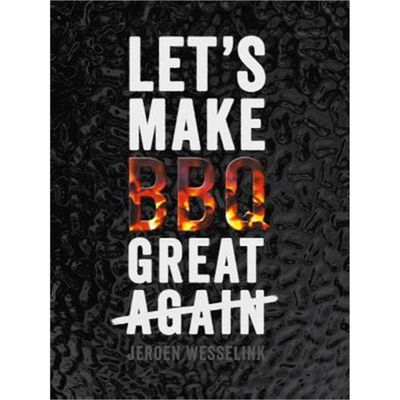 LET'S MAKE BBQ GREAT AGAIN  Agora