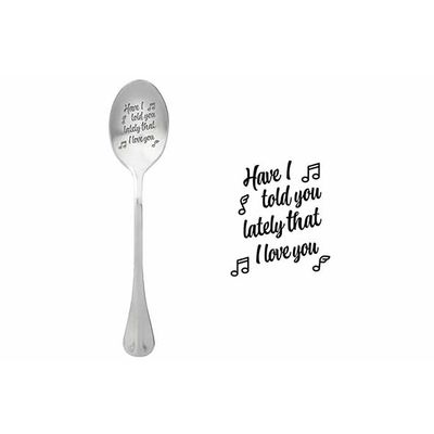 One Message Spoon Set6 Have I Told You Lately That I Love You  ONE MESSAGE SPOON